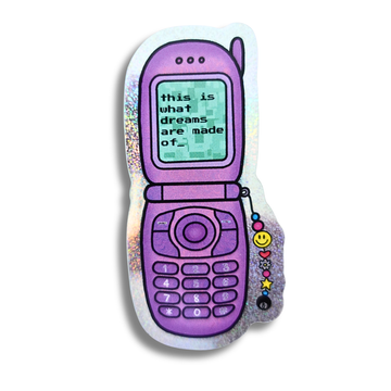 This Is What Dreams Are Made Of Flip Phone Sticker